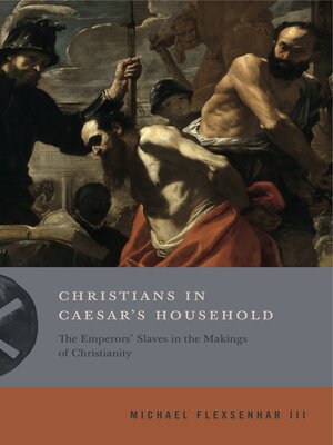 cover image of Christians in Caesar's Household
